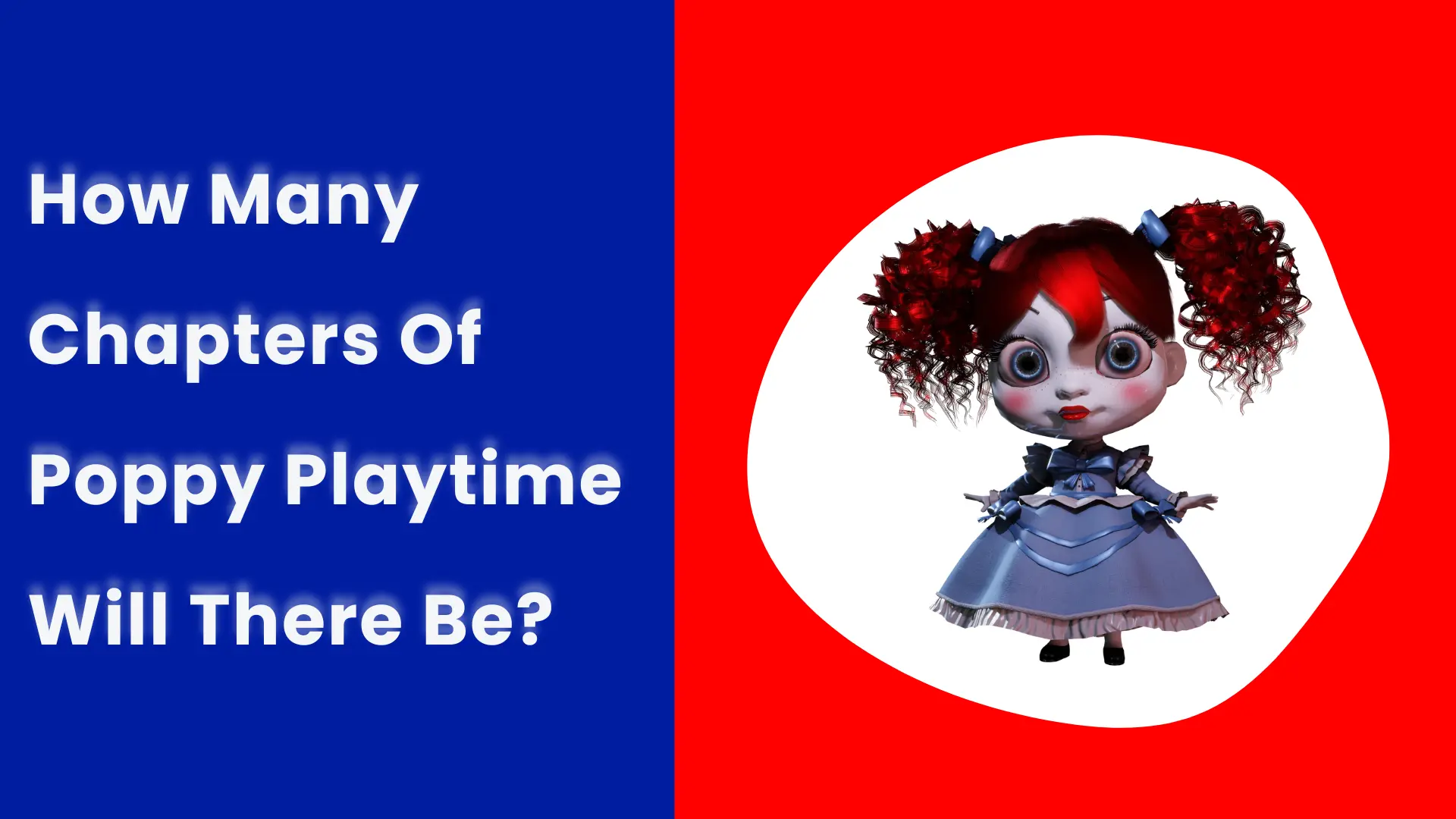 How Many Chapters Of Poppy Playtime Will There Be Featured Image