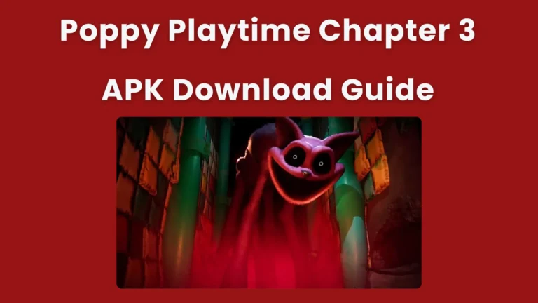 Poppy Playtime Chapter 3 APK Download Guide Featured Image
